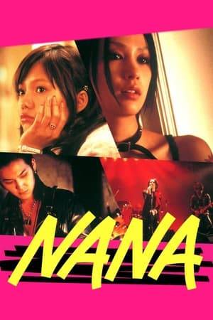 Two girls named Nana meet on a train to Tokyo. Nana K. aims to reunite with her boyfriend and Nana O. hopes to make it big in the music business. Despite their differences, the pair hit it off and become roommates.