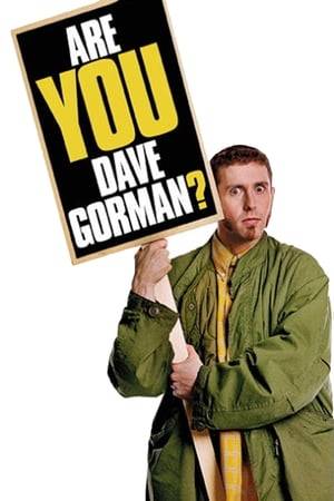 Dave Gorman, a British Comedian, undertakes a challenge set by his flat mate Danny Wallace, to find 54 of his namesakes (1 for every card in the deck, including jokers). The show is presented over a series of six episodes by Dave Gorman himself in what can only be described as a lecture format. The series charts the trials and tribulations that greet Dave as he attempts to complete his task.
