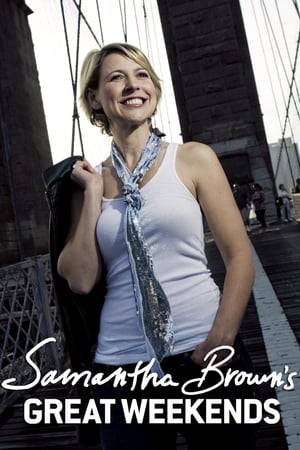 Samantha Brown's Great Weekends is a program on Travel Channel hosted by Samantha Brown. In the program, Samantha travels to various locations in USA, Canada, Mexico and Europe and describes her experiences and provides tips in staying in hotels, eating in restaurants and participating in local activities. The opening theme was changed for season 2 with the title change. Episodes are available on iTunes.
