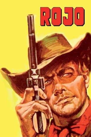 A gunfighter called "El Rojo" arrives in Gold Hill to avenge his massacred family.