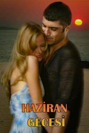 Haziran Gecesi is a Turkish romantic drama television series that was shown in Kanal D. It started in 2004 and had 62 episodes. The main actors were played by Özcan Deniz, Naz Elmas and Burcu Kara. Gökhan Kırdar composed the soundtrack to the series which also includes "Yağmur".