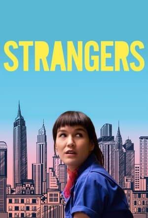 Meet Isobel. Struggling to make rent, she turns her extra bedroom into extra cash - all while trying to figure out exactly who she is. Spoiler alert: It's complicated. Strangers is a coming-out-of-age story about finding yourself.