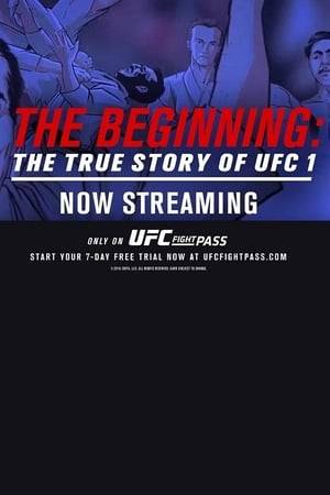A documentary at the origin and history of the Ultimate Fighting Championship.