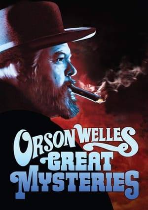 Orson Welles' Great Mysteries was a British television series  The series was an anthology of different tales. Each episode was introduced by Orson Welles, who was the only regular actor in the series.

In the opening titles, Welles would be shown in silhouette as he walked through a hallway towards the camera, smoking a cigar and outfitted in a broad-brimmed hat and a huge cloak, the outfit itself being a nod to his having provided the voice of The Shadow in the radio program. When he actually appeared on-screen to introduce the episodes, his face would be all that would be shown, in extreme close-up and very low lighting.