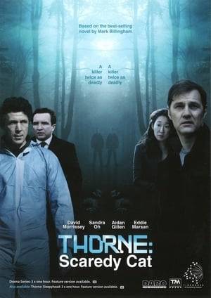 Thorne is a television drama series which debuted on Sky1 in the UK on 10 October 2010. It stars David Morrissey who plays the title role of Detective Inspector Tom Thorne created by crime writer Mark Billingham. The supporting cast includes Aidan Gillen, Eddie Marsan and Natascha McElhone.