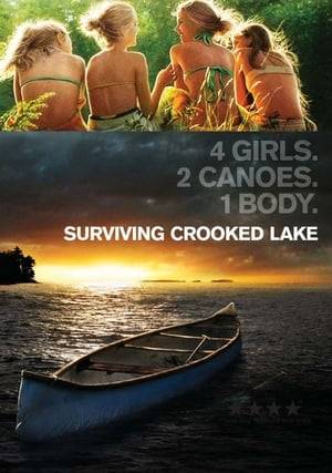 A summertime canoe trip turns into a nightmare for four 14-year-old girls.