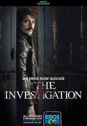 The Investigation explores the journey of a Mumbai Crime Branch ACP unravelling a murder mystery. Featuring Hiten Tejwani in the lead as the ACP and Leena Jumani as his wife.