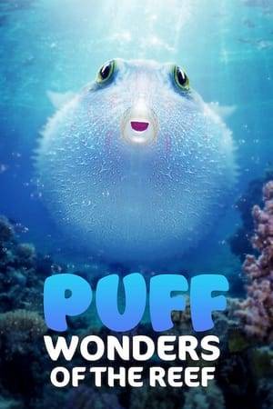 A baby pufferfish travels through a wondrous microworld full of fantastical creatures as he searches for a home on the Great Barrier Reef.
