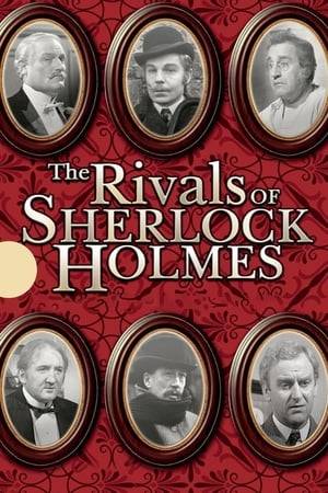 Adaptations of mystery stories written by Sir Arthur Conan Doyle's contemporary rivals in the genre.