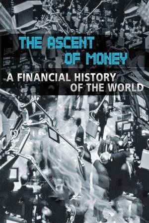British historian and author Niall Ferguson explains how big money works today as well as the causes of and solutions to economic catastrophes in this extended version The Ascent of Money documentary. Through interviews with top experts, such as former Federal Reserve Chairman Paul Volcker and American currency speculator George Soros, the intricate world of finance, including global commerce, banking and lending, is examined thoroughly.