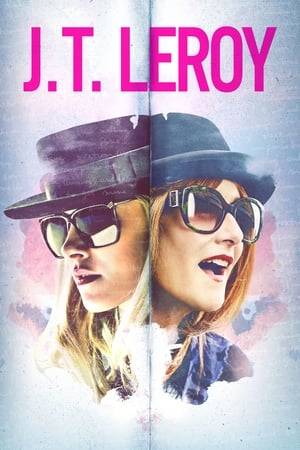 A young woman named Savannah Knoop spends six years pretending to be a transgender writer named JT Leroy, the made-up literary persona of her sister-in-law.