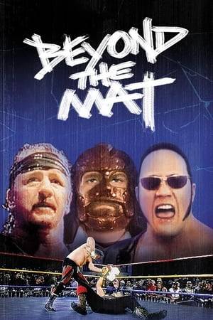 Beyond the Mat is a 1999 professional wrestling documentary, directed by Barry W. Blaustein. The movie focuses on the lives of professional wrestlers outside of the ring, especially Mick Foley, Terry Funk, and Jake Roberts. The film heavily focuses on the World Wrestling Federation (WWF), often criticizing it and its chairman Vince McMahon. It also follows Extreme Championship Wrestling, it's rise in popularity, and many other independent wrestlers and organisations.