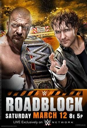WWE Roadblock (originally titled March to WrestleMania: Live from Toronto) is an upcoming professional wrestling event produced by WWE. It will take place on March 12, 2016 at the Ricoh Coliseum in Toronto, Ontario.
