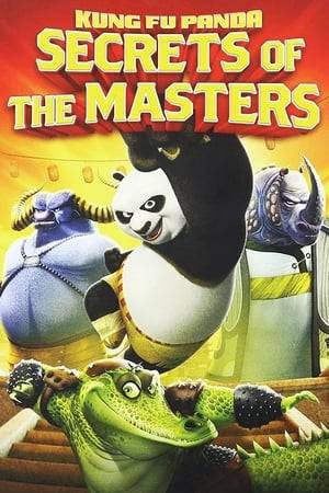 Po and the Furious Five uncover the legend of three of kung fu's greatest heroes: Master Thundering Rhino, Master Storming Ox, and Master Croc.