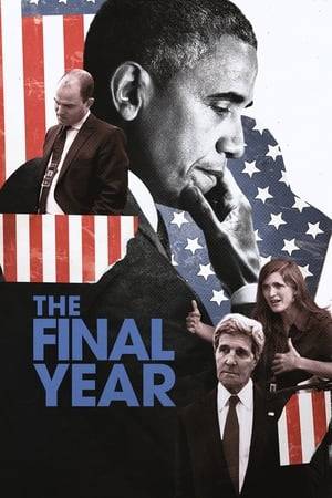 Featuring unprecedented access inside the White House and State Department, The Final Year offers an uncompromising view of the inner workings of the Obama Administration as they prepare to leave power after eight years.