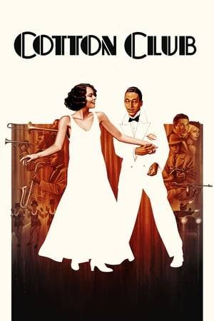 Harlem's legendary Cotton Club becomes a hotbed of passion and violence as the lives and loves of entertainers and gangsters collide.