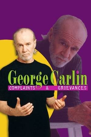 George Carlin performs a hilarious set of never-before released material in "Complaints and Grievances." His 12th HBO special was recorded live at the Beacon Theater in New York City on November 17, 2001. In "Complaints and Grievances," Carlin shamelessly exposes the people and subjects that irritate him the most.