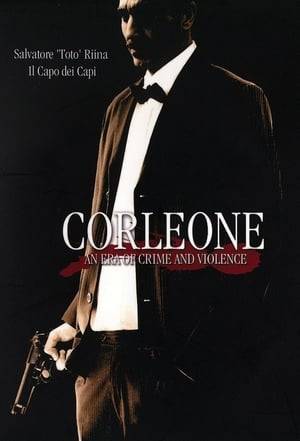 The story of Salvatore Riina, a mafioso boss from Corleone, Sicily.