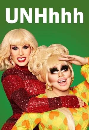 RuPaul's Drag Race season 7 queens Katya Zamolodchikova and Trixie Mattel in 'UNHhhh.' It's a show about nothing, and yet it's about everything.