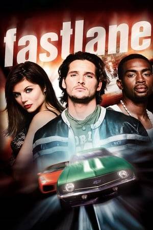Fastlane is an American action/crime drama series that was broadcast on Fox from September 18, 2002 to April 25, 2003.