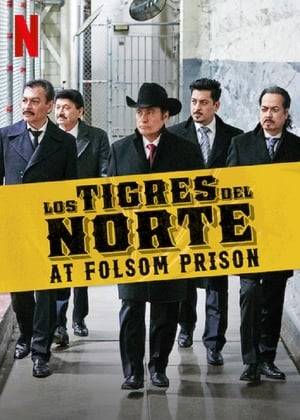 The beloved norteño band Los Tigres del Norte performs for the inmates of Folsom Prison on the 50th anniversary of Johnny Cash's iconic concert.