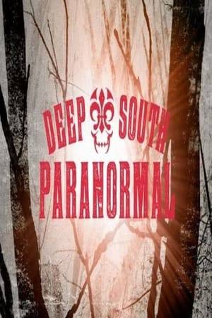 Deep South Paranormal is an American paranormal television series on Syfy that debuted April 10, 2013.