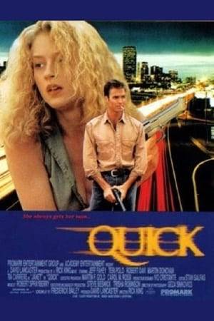 A female assassin named "Quick" is hired to bring in a Mafia accountant, who is under police protection. Double crossed by the mafia, she takes her hostage to California to retrieve $3M that he took before running. The mafia and Quick's untrustworthy boyfriend are on the trail.