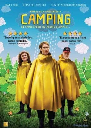 A grief-stricken dysfunctional family goes camping.