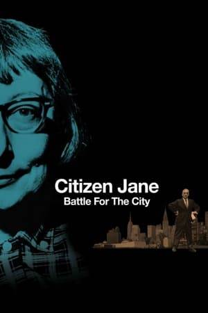 Writer and urban activist Jane Jacobs fights to save historic New York City during the ruthless redevelopment era of urban planner Robert Moses in the 1960s.