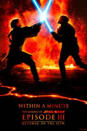 This documentary offers a glimpse into all the people, departments, and work that went into creating the film, specifically, the fight between Anakin Skywalker and Obi-Wan Kenobi. Featured on the 2-Disc DVD for Star Wars: Episode III - Revenge of the Sith.