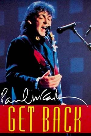 Get Back is a 1991 concert film starring Paul McCartney that documents The Paul McCartney World Tour of 1989–1990. The film was directed by Richard Lester, in a return to his Beatles-related work, and was released by Carolco Pictures and New Line Cinema, through the Seven Arts joint venture.