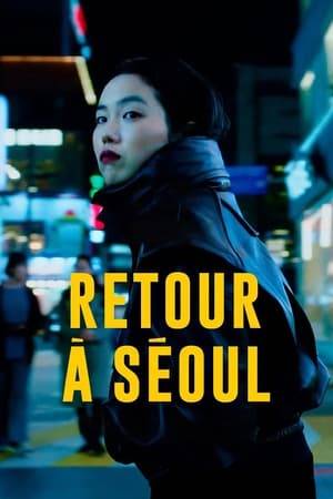 After an impulsive travel decision to visit friends, Freddie, 25, returns to South Korea for the first time, where she was born before being adopted and raised in France. Freddie suddenly finds herself embarking on an unexpected journey in a country she knows so little about, taking her life in new and unexpected directions.