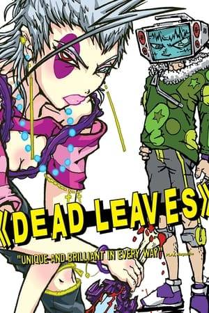 Pandy and Retro awaken naked on Earth with no recollection of their past. They embark on a crime spree in search of food and clothing, but are captured by authorities and sent to the infamous lunar penitentiary named Dead Leaves.