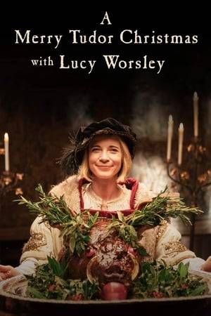 Recreating festivities from Henry VIII's era, Lucy Worsley dresses, eats, drinks, sings and parties like it is 500 years ago - discovering long-lost traditions as well as familiar customs.