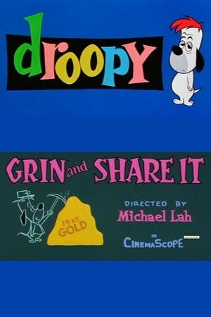 Butch and Droopy have equal shares in a gold mine. When they finally strike gold, Butch tries to make his share more equal by doing away with Droopy, with no success.