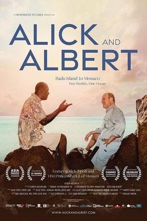 A unique and captivating documentary following the friendship of acclaimed artist Alick Tipoti and Prince Albert II of Monaco. Even though they live worlds apart, the two have united to help protect the world's oceans and initiate change.