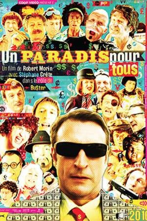 Un paradis pour tous is a satirical comedy about tax evasion.