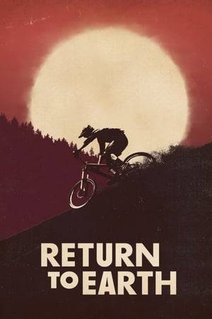 A cinematic mountain-bike film. Featuring some of the sports biggest athletes. The ninth feature from award-winning adventure filmmakers Anthill Films. Return to Earth proves that when we lose track of time, we can make the most of it.
