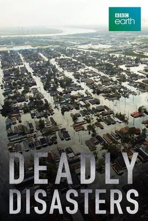 Deadly Disasters explores some of the most terrifying and destructive natural disasters to ever strike the planet, uncovering fascinating new details and packed with jaw-dropping footage.