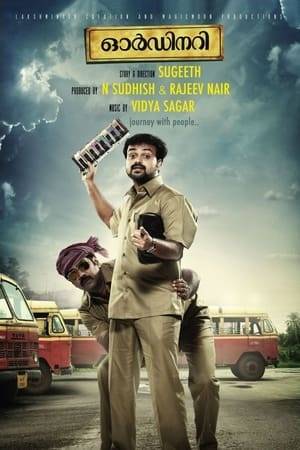 Ordinary is a 2012 Malayalam comedy drama film directed by Sugeeth and written by Nishad K. Koya and Manu Prasad. The film stars Kunchacko Boban, Biju Menon, Asif Ali, Jishnu, Shritha Sivadas and Ann Augustine in the main roles. The cinematography is by Faisal Ali and the music is composed by Vidyasagar.  The film follows the adventures of a K.S.R.T.C. bus that travels from Pathanamthitta to the village of Gavi. It received mixed critical reviews and turned out to be the first blockbuster film of 2012 in Malayalam cinema.