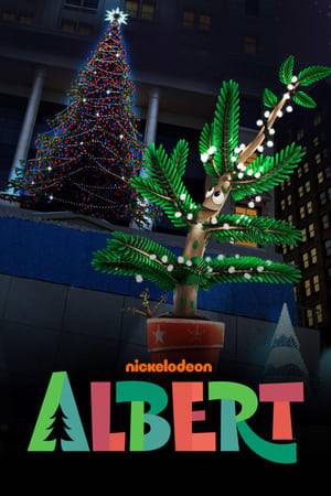 Albert is the story of a tiny Douglas fir tree named Albert who has big dreams of becoming Empire City's most famous Christmas tree. When the search for this year's tree is announced, Albert believes he has found his calling and hits the road with his two best friends, Maisie the persistently positive plam tree, and Gene the abrasive and blisteringly honest weed, to fulfill his destiny. With a few prickly situations along the way, and Cactus Pete out to stop him, Albert learns the true meaning of Christmas.