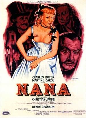 Nana or Nanà is a French-Italian film by Christian-Jaque starring Charles Boyer. It is an adaptation of Émile Zola's novel Nana.
