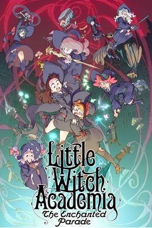 In Enchanted Parade, Akko, Lotte and Sucy, having gotten in trouble yet again, are forced to team up with three other troublemakers; Amanda O'Neill, Constance Braunschweig Albrechtsburger and Jasmineka Antonenko, and must make an annual witch parade a success or else face expulsion.