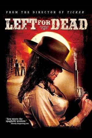 Set in Mexico, Left For Dead is a bloody and sick dream ... A spaghetti western in terror. A desperate criminal will be caught in the ghost town of Amnesty alongside a vengeful demon ...