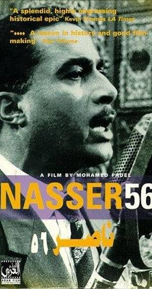 Nasser 56 is a 1996 Egyptian historical film directed by Mohamed Fadel, starring Ahmed Zaki. The film focuses on the nationalization of the Suez Canal by Egypt's second President, Gamal Abdel Nasser, and the subsequent invasion of Egypt by Israel, the United Kingdom, and France.