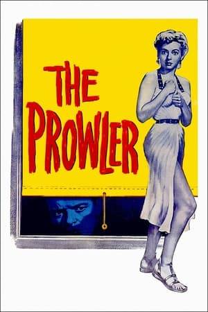 Los Angeles, California. A cop who, unhappy with his job, blames others for his work problems, is assigned to investigate the case of a prowler who stalks the home of a married woman.