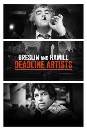 Directors Jonathan Alter, John Block and Steve McCarthy bring New York columnists Jimmy Breslin and Pete Hamill’s courageous writing to life, celebrating the acclaimed journalists and the city they loved.
