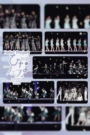 Hello! Project's annual Hinamatsuri live. It took place on March 27 and March 28, 2021 at Makuhari Messe International Exhibition Hall 1 & 2.