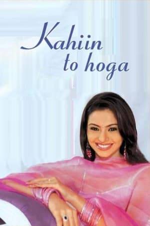Kahiin to Hoga is an Indian soap opera which aired on STAR Plus between September 2003 and February 2007. The show was created by Ekta Kapoor of Balaji Telefilms. The romantic-drama series was show was one of the famous television program during its airing period which helped Star Plus capitalize the television market in the 2004-2006 era. Kahiin to Hoga suffered huge loss when its lead Rajeev Khandelwal left the show in between.