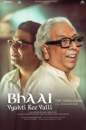 Second part of the biopic of a Marathi comedian, India's first stand-up comedian P. L. Deshpande.